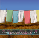 Jalla Worldmusic Club No.2 - Celebrating The Colours Of The World